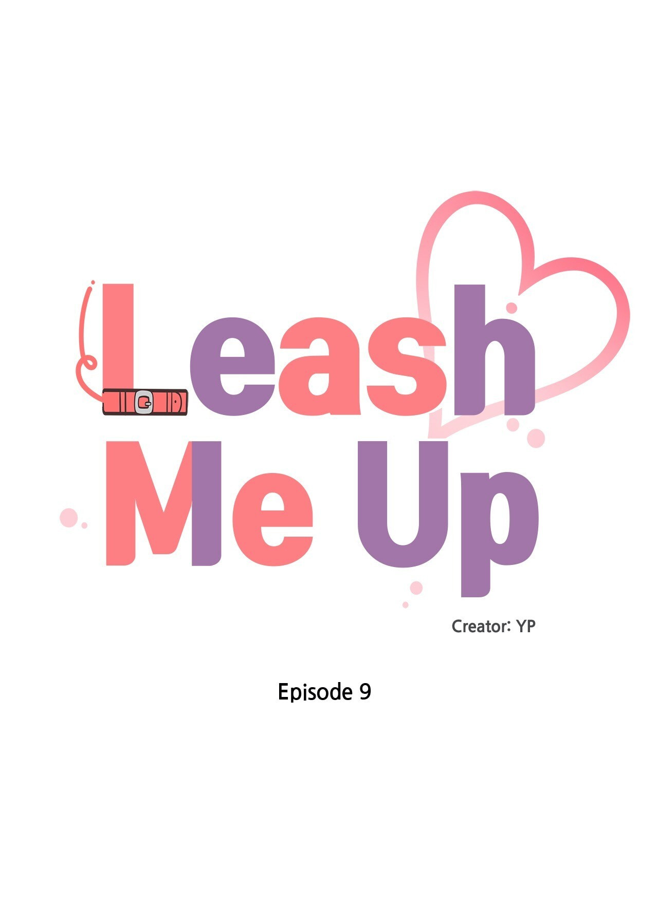 Leash Me Up Chapter 9 page 1 - 