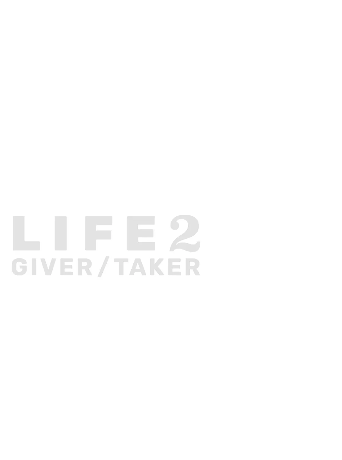Life 2: Giver Taker Chapter 13 page 93 - 