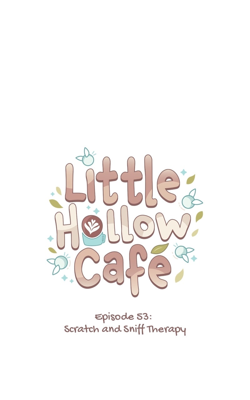 Little Hollow Café Ep. 53 - Scratch and Sniff Therapy page 6 - 