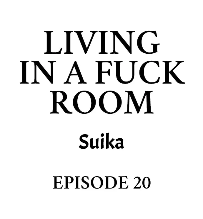 Living in a Fuck Room Chapter 20 page 1 - 