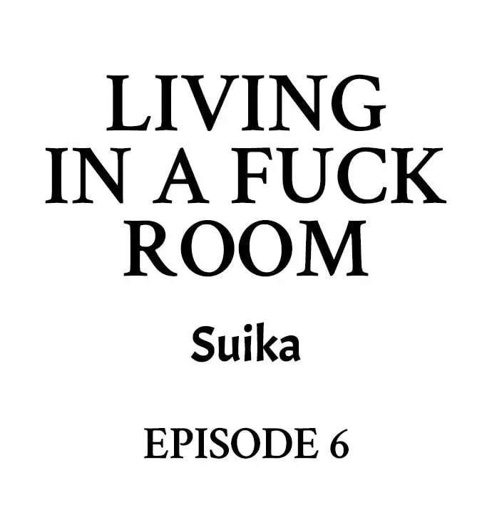 Living in a Fuck Room Chapter 6 page 1 - 