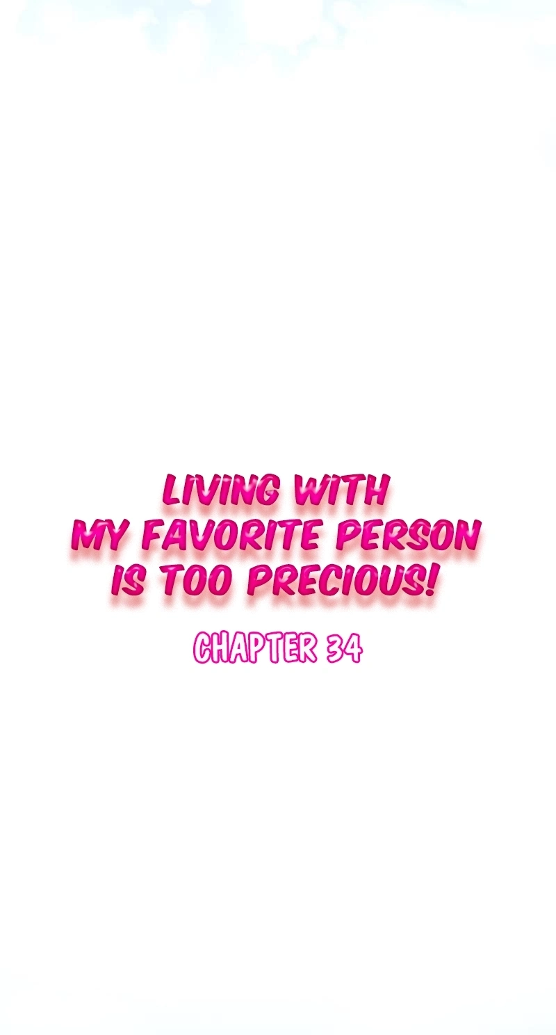 Living with My Favorite Person is Too Precious Chapter 34 page 5 - 