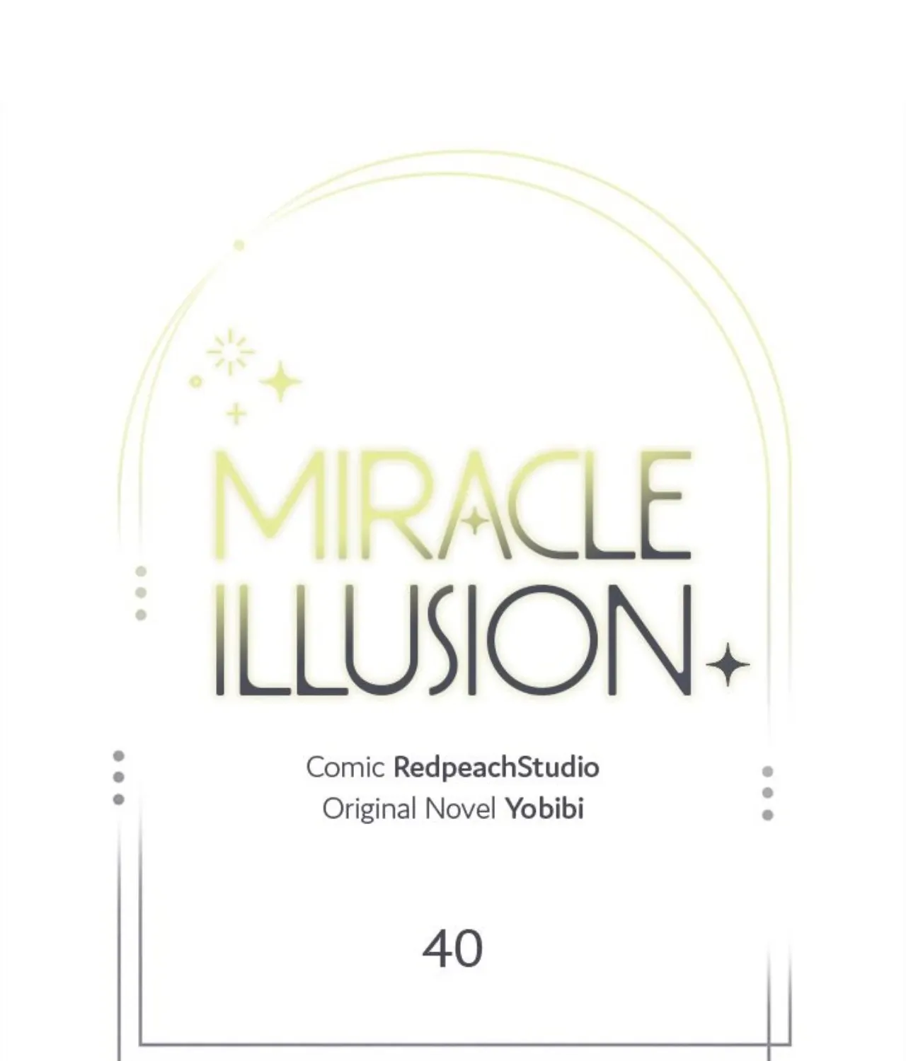 Miracle Illusion Chapter 40 page 42 - 