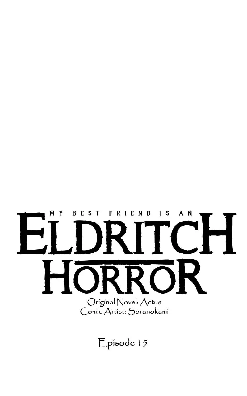 My Best Friend is an Eldritch Horror Chapter 15 page 1 - 