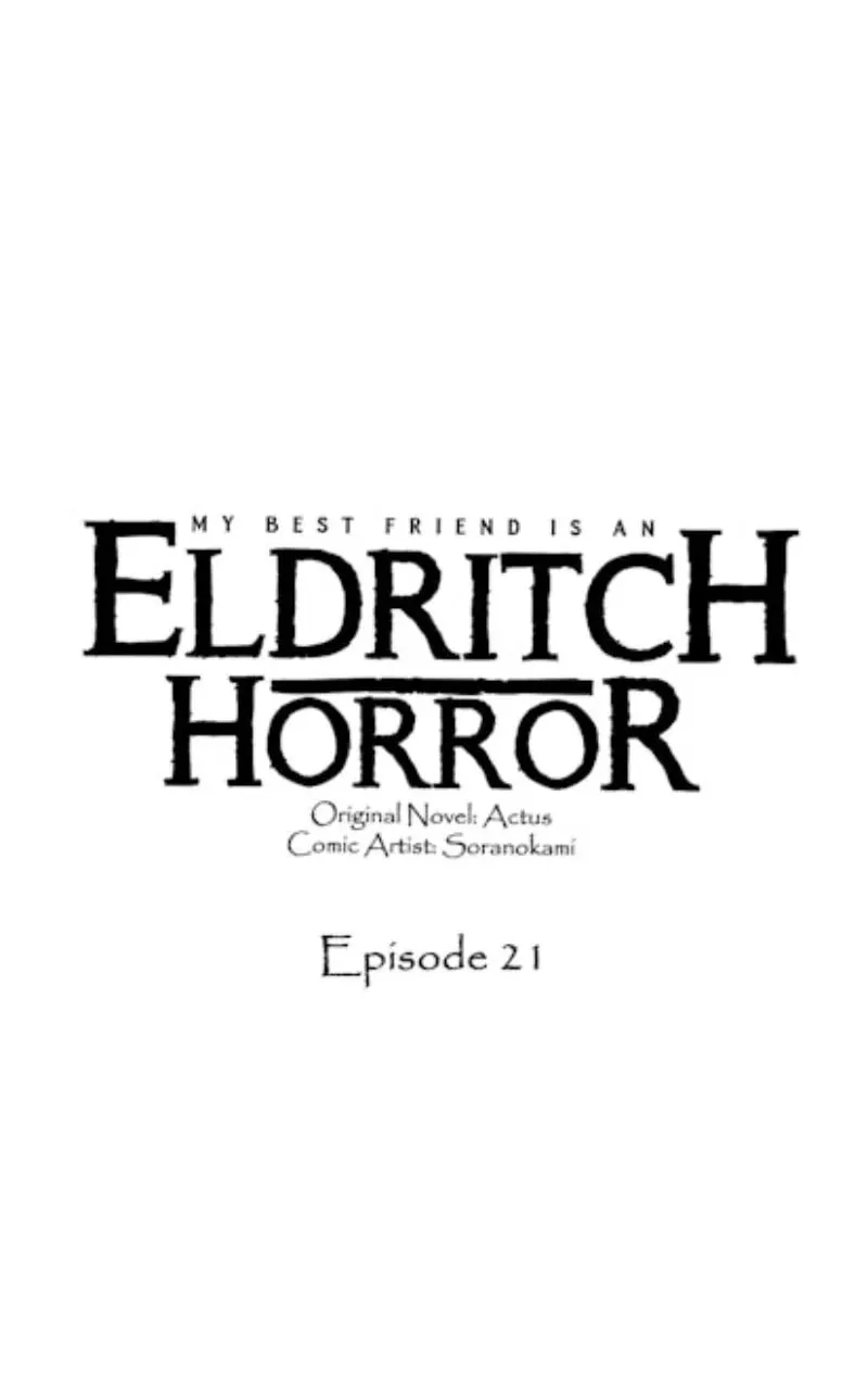My Best Friend is an Eldritch Horror Chapter 21 page 1 - 