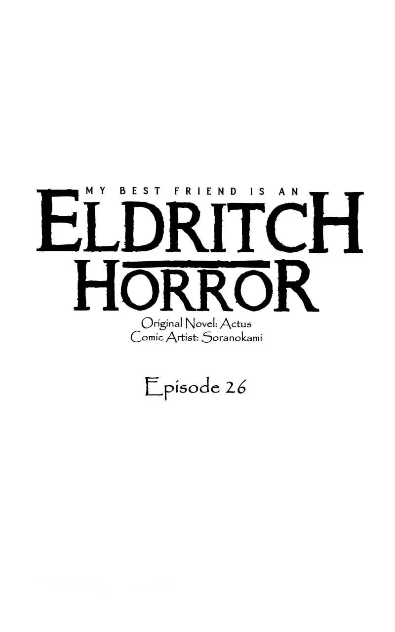 My Best Friend is an Eldritch Horror Chapter 26 page 1 - 