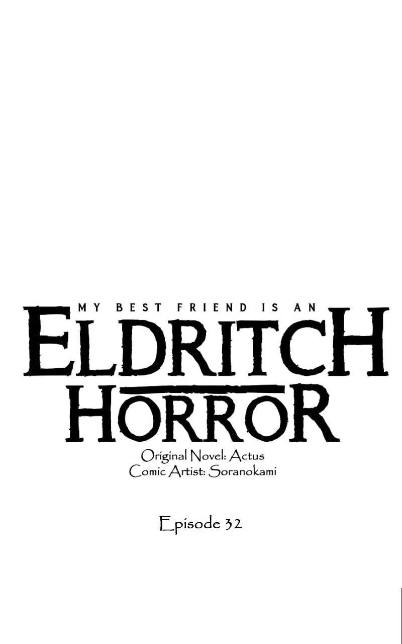 My Best Friend is an Eldritch Horror Chapter 32 page 1 - 