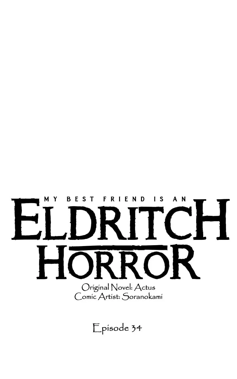My Best Friend is an Eldritch Horror Chapter 34 page 1 - 
