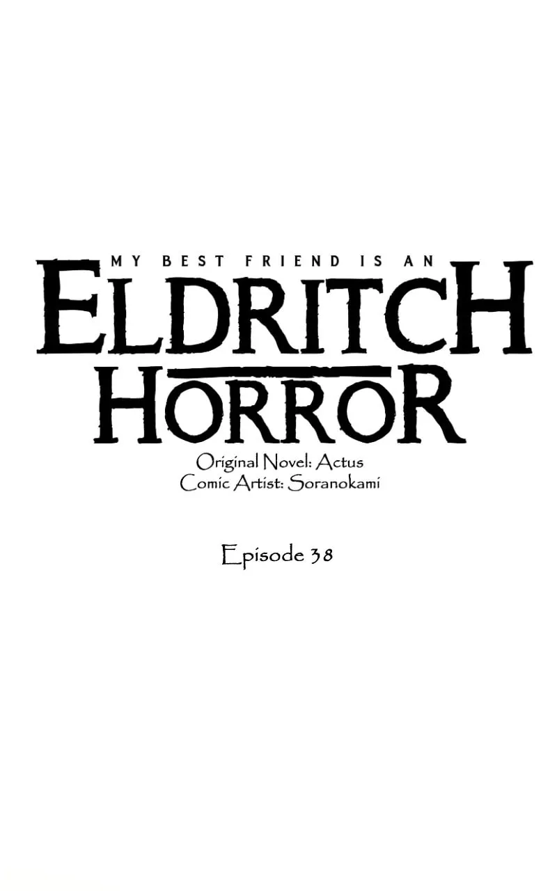 My Best Friend is an Eldritch Horror Chapter 38 page 1 - 