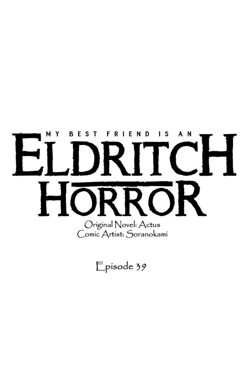 My Best Friend is an Eldritch Horror Chapter 39 page 1 - 
