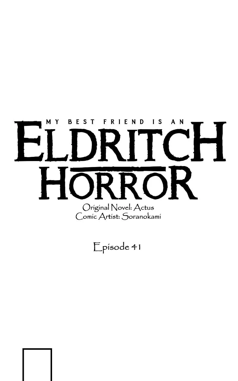 My Best Friend is an Eldritch Horror Chapter 41 page 1 - 