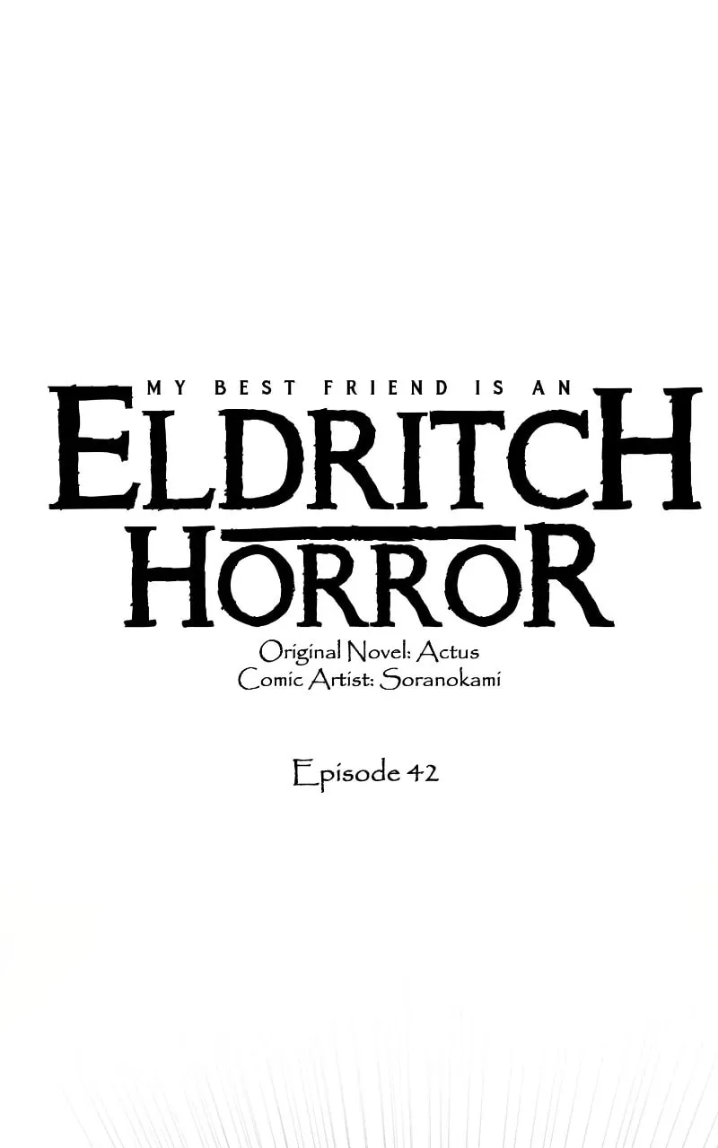 My Best Friend is an Eldritch Horror Chapter 42 page 1 - 
