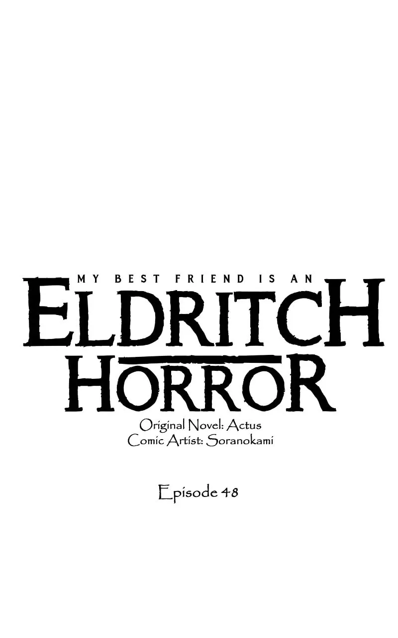 My Best Friend is an Eldritch Horror Chapter 48 page 1 - 