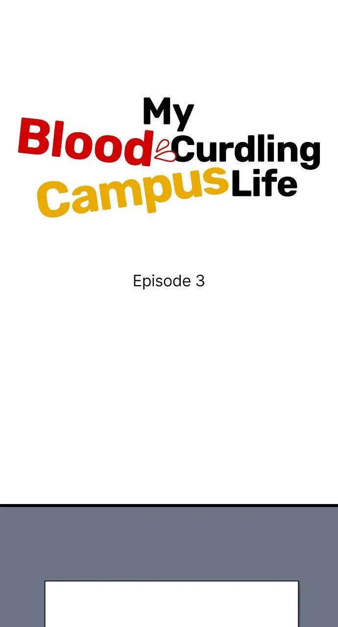 My Blood-Curdling Campus Life Chapter 3 page 1 - 