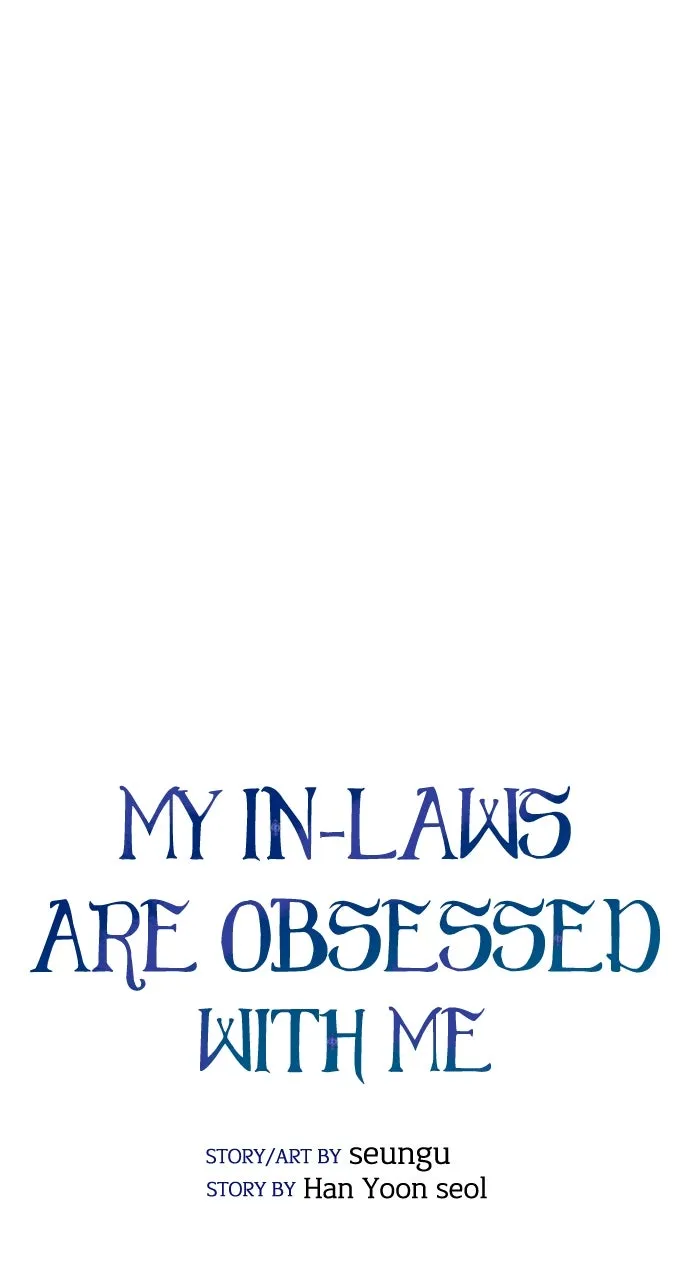 My In-Laws are Obsessed with Me Chapter 120 page 19 - 
