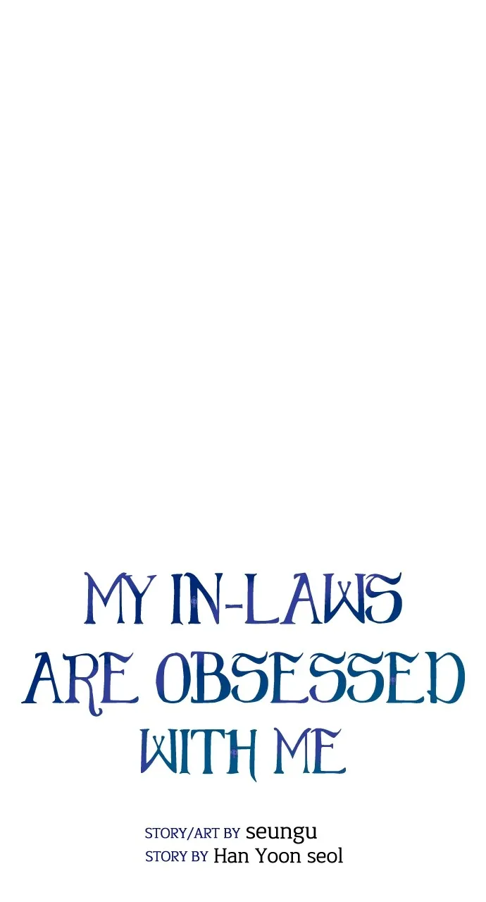 My In-Laws are Obsessed with Me Chapter 123 page 47 - 