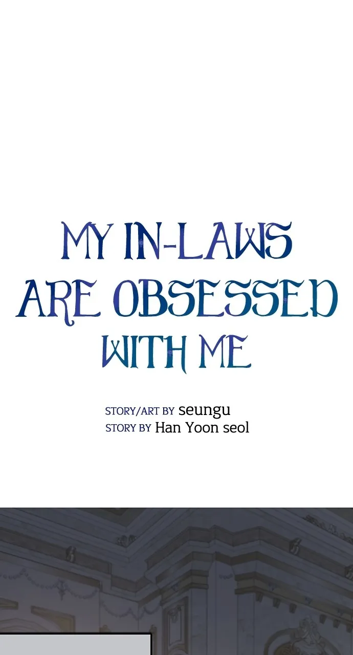 My In-Laws are Obsessed with Me Chapter 81 page 7 - 