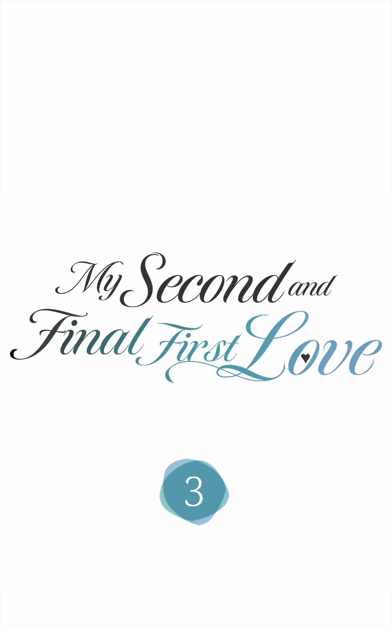 My Second and Final First Love Chapter 3 page 1 - 
