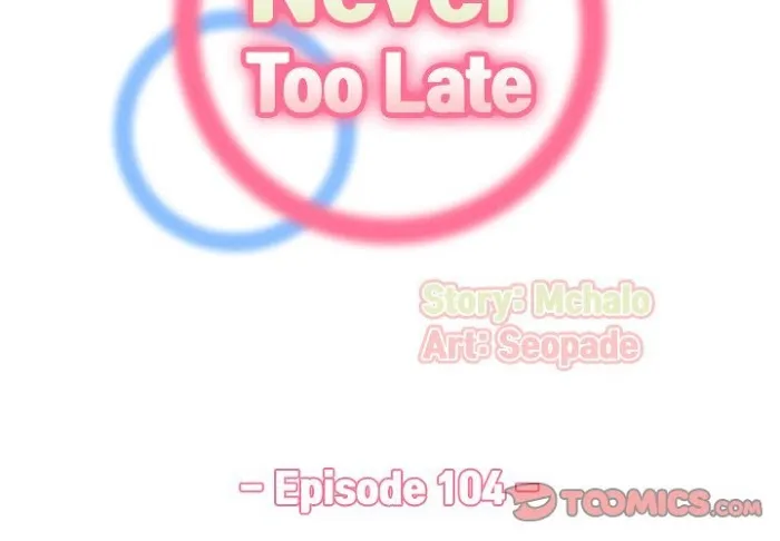 Never Too Late Chapter 104 page 2 - 