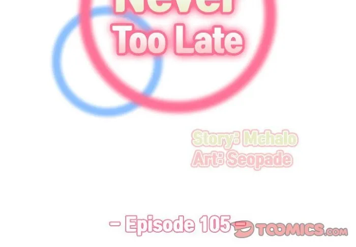 Never Too Late Chapter 105 page 2 - 