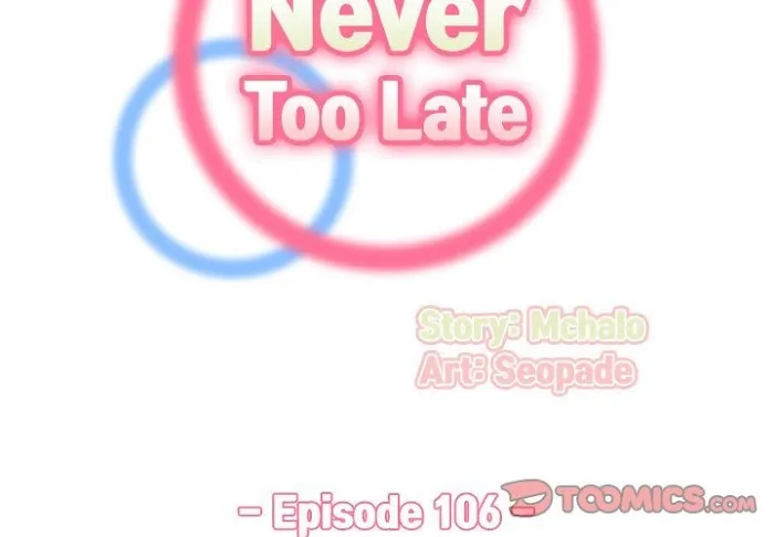Never Too Late Chapter 106 page 2 - 
