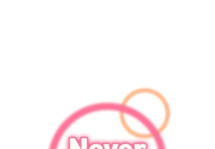 Never Too Late Chapter 107 page 1 - 