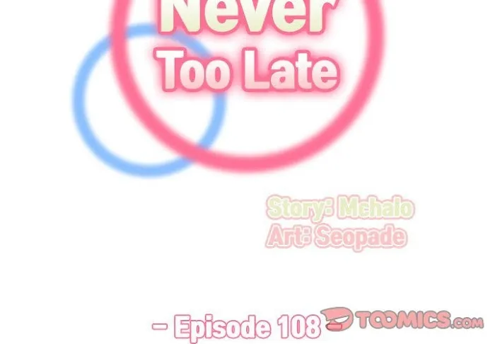 Never Too Late Chapter 108 page 2 - 