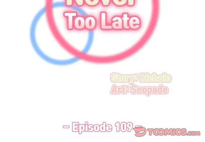 Never Too Late Chapter 109 page 2 - 