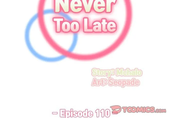 Never Too Late Chapter 110 page 2 - 