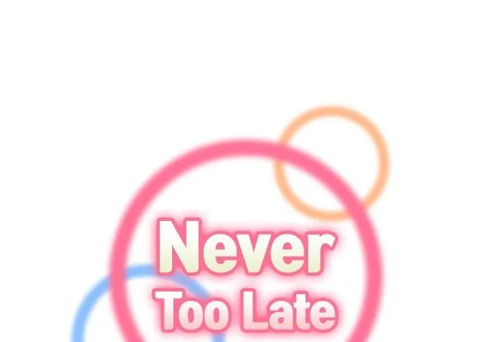 Never Too Late Chapter 116 page 1 - 