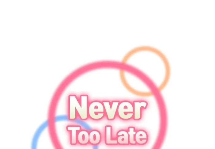 Never Too Late Chapter 120 page 1 - 