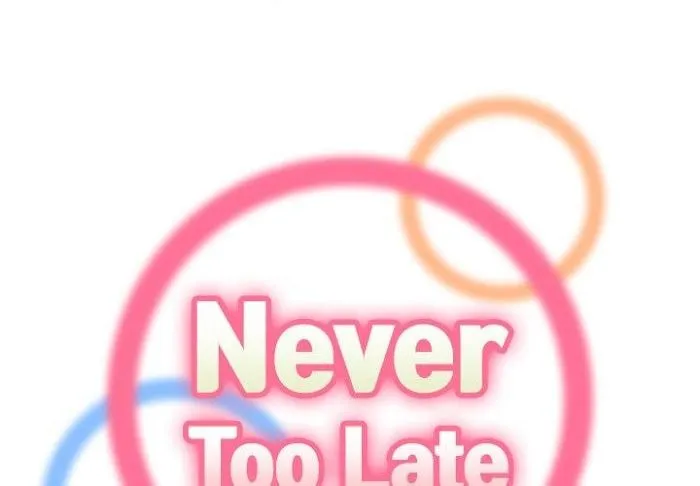 Never Too Late Chapter 126 page 1 - 