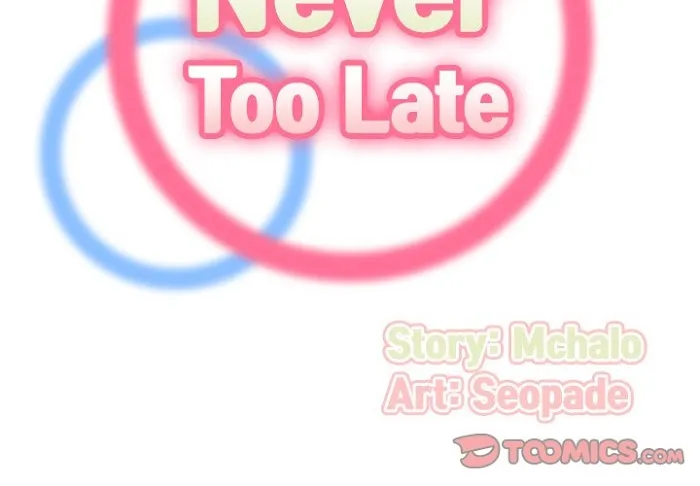 Never Too Late Chapter 128 page 2 - 