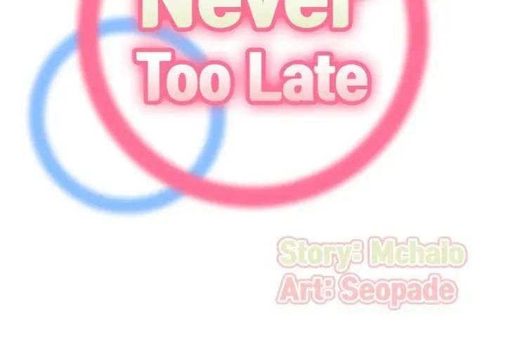 Never Too Late Chapter 132 page 2 - 
