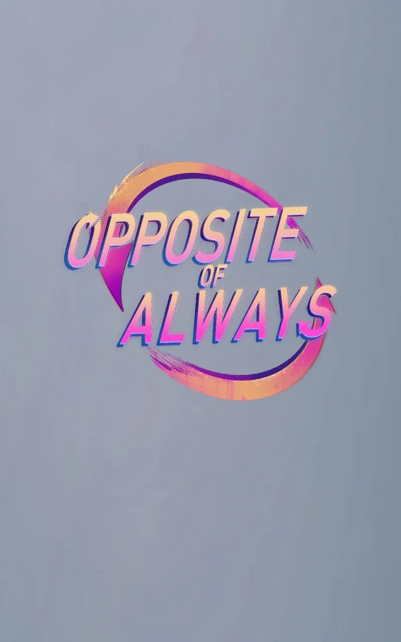 Opposite of Always Chapter 6 page 1 - 