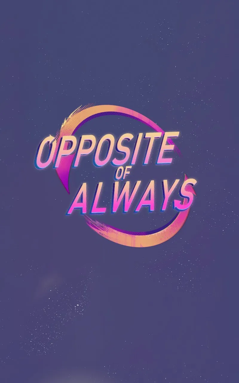Opposite of Always Chapter 7 page 1 - 