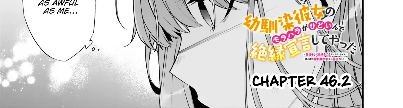 Osananajimi Kanojo no Morahara ga Hidoin de Zetsuen Sengen shite Yatta ~Jibun Rashiku Ikiru Koto ni Shitara, Naze ka Tonari no Seki no Kakure Bishoujo kara Kokuhaku Sareta~ Chapter 46.2 page 3 - 