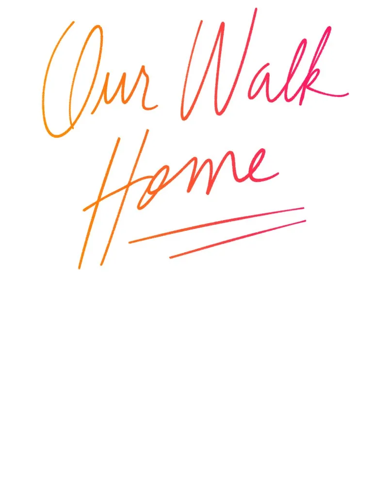 Our Walk Home Chapter 13 page 46 - 