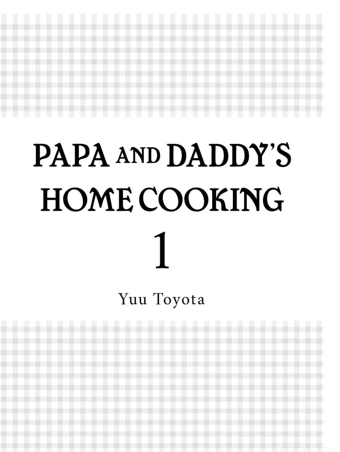 Papa and Daddy's Home Cooking Chapter 0 page 3 - 