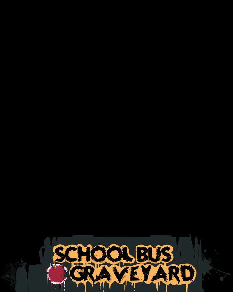 School Bus Graveyard Chapter 82 page 6 - 