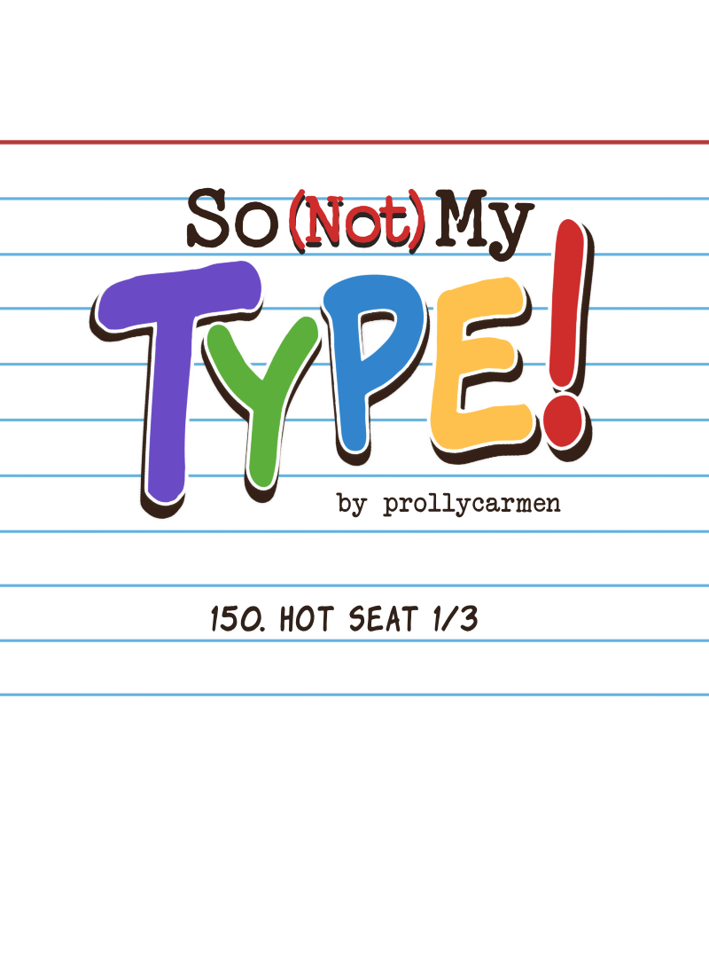 So Not My Type (S3) Ep. 150 - Hot Seat (1/3) page 1 - 