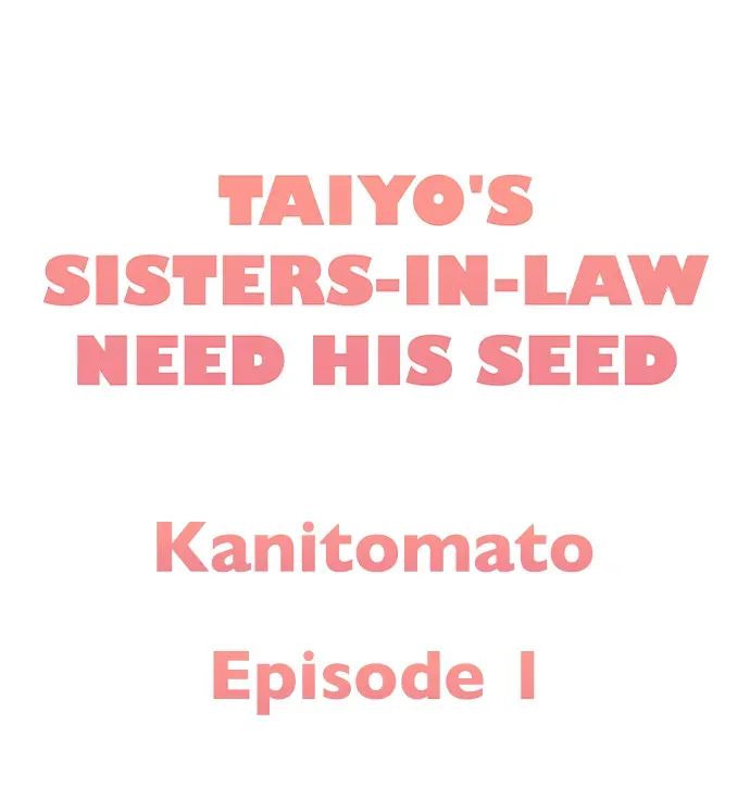 Taiyo's Sisters-In-Law Need His Seed Chapter 1 page 1 - 