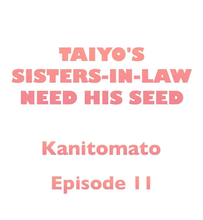Taiyo's Sisters-In-Law Need His Seed Chapter 11 page 1 - 
