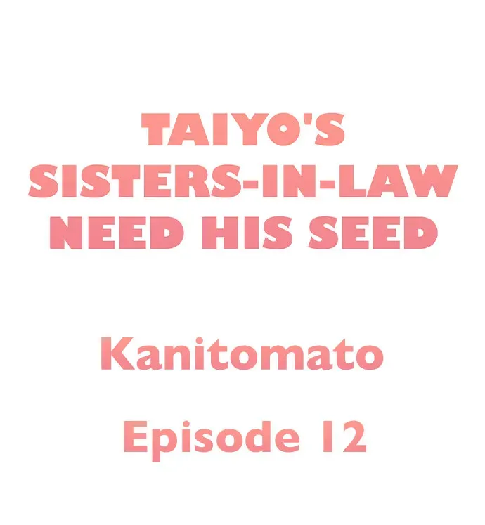 Taiyo's Sisters-In-Law Need His Seed Chapter 12 page 1 - 