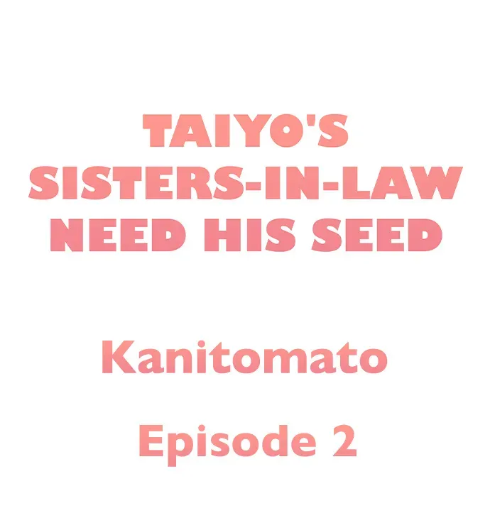 Taiyo's Sisters-In-Law Need His Seed Chapter 2 page 1 - 