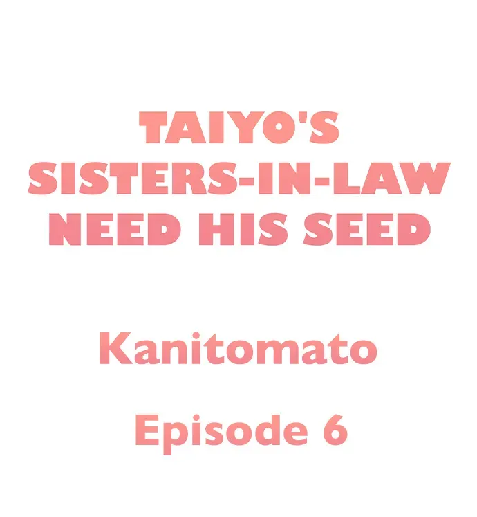Taiyo's Sisters-In-Law Need His Seed Chapter 6 page 1 - 