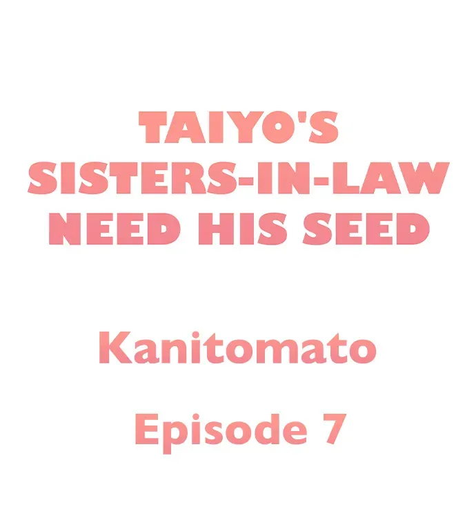 Taiyo's Sisters-In-Law Need His Seed Chapter 7 page 1 - 