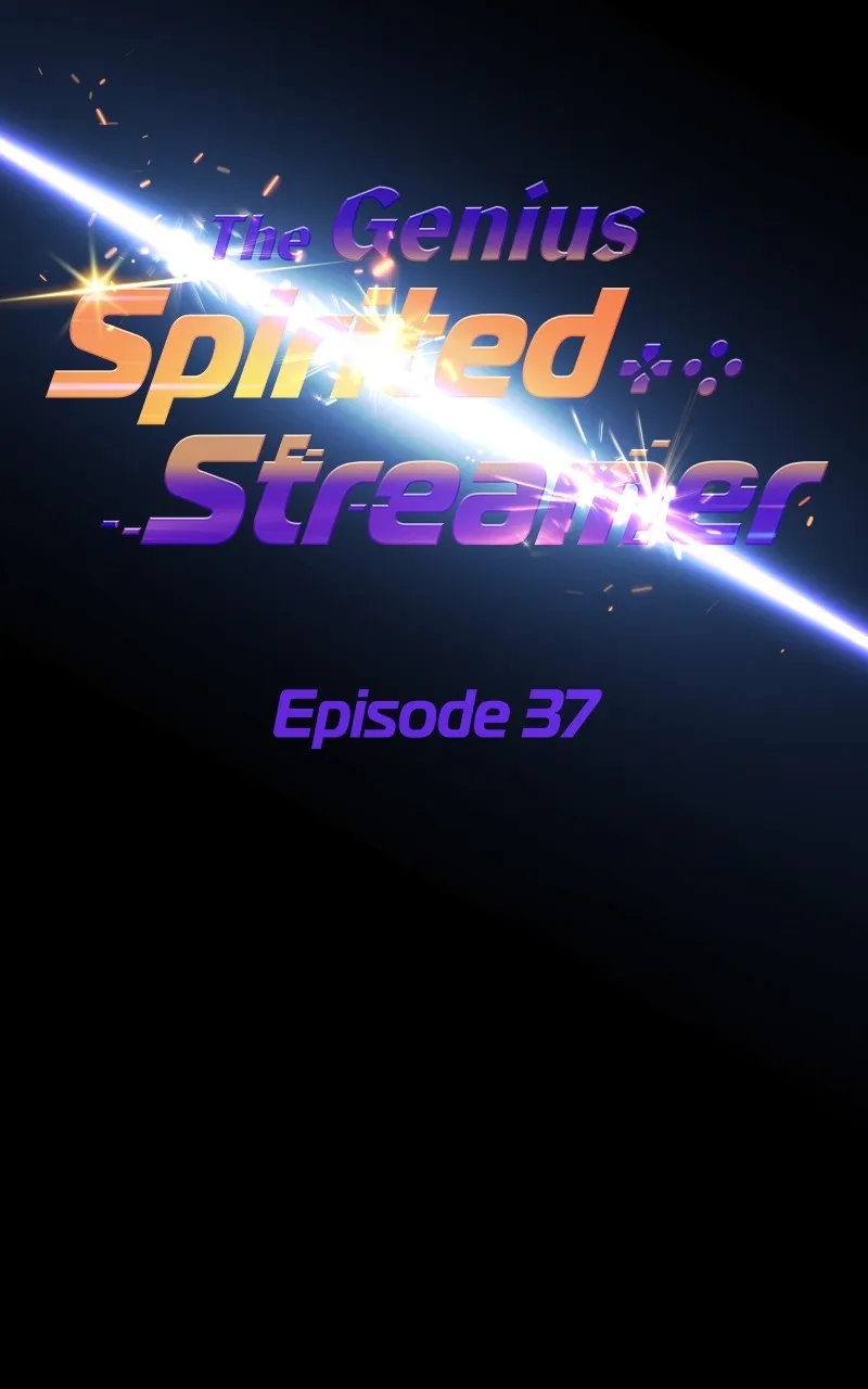 The Genius Spirited Streamer Chapter 37 page 35 - 