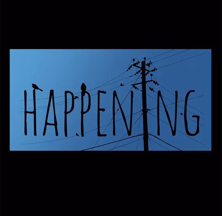 The Happening Chapter 12 page 107 - 