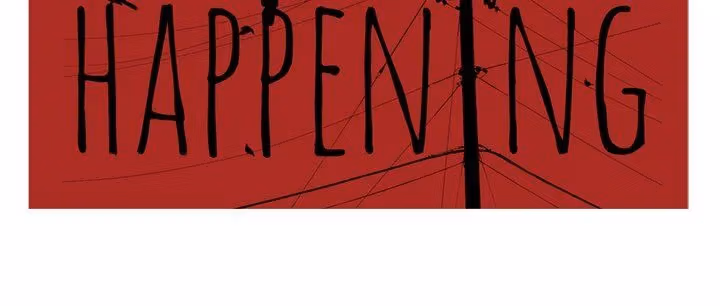 The Happening Chapter 36 page 114 - 